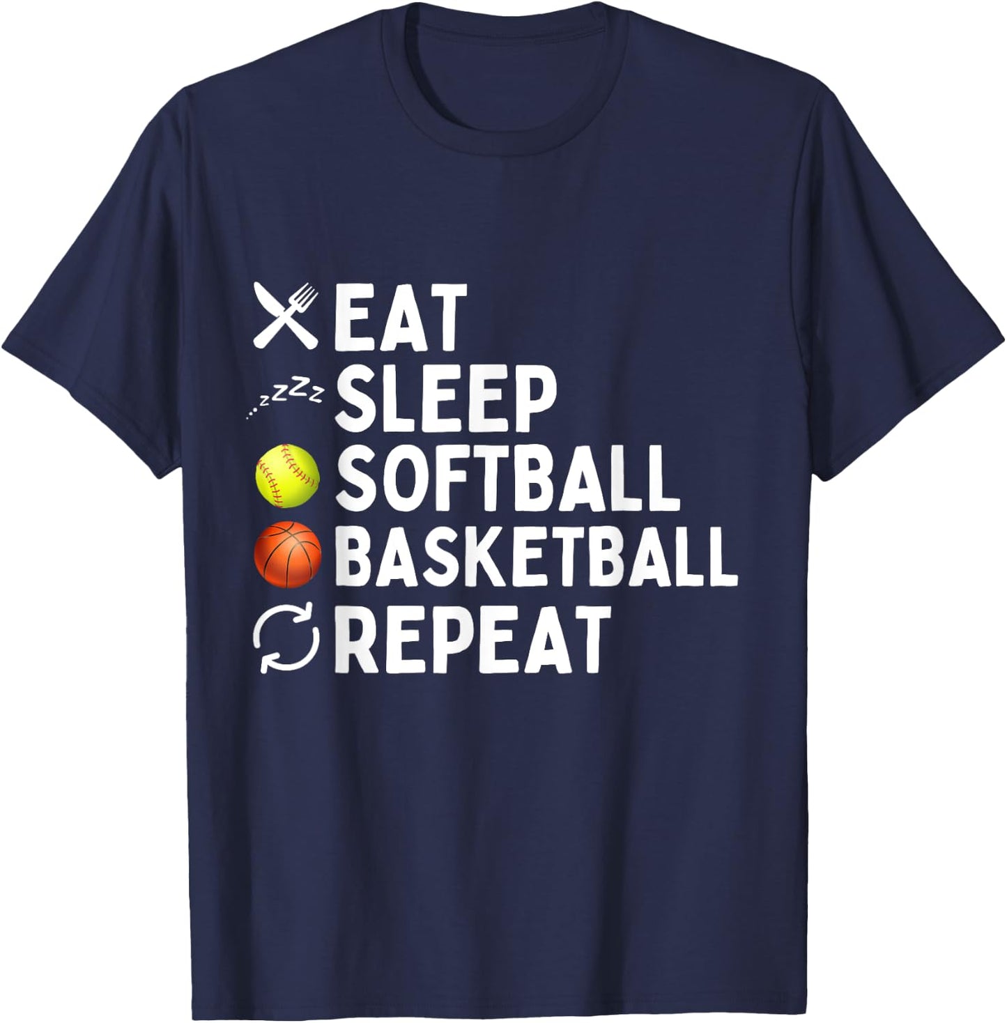 Eat Sleep Softball Basketball Repeat Funny Softball T-Shirt - T-Shirt | Navy