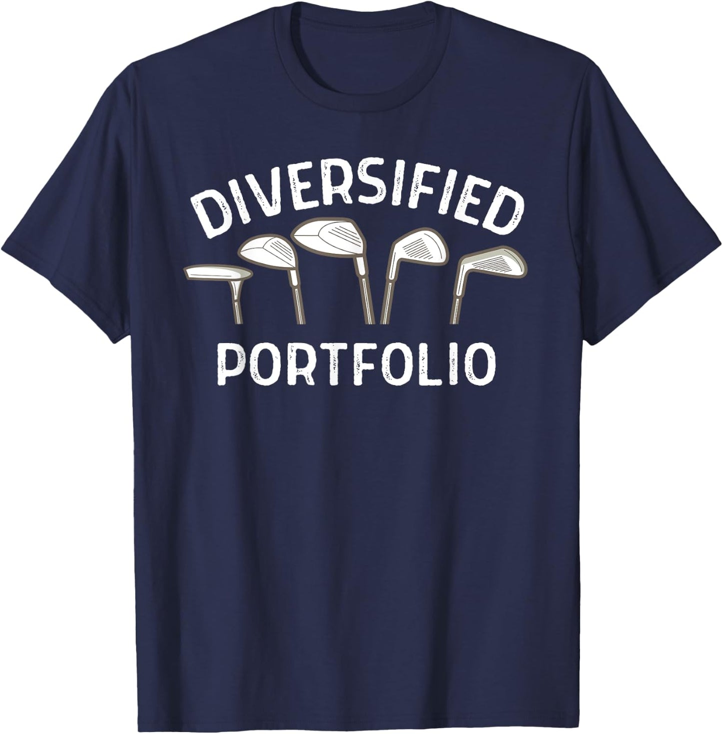 Golf Diversified Portfolio Life Is Full Of Important Choices T-Shirt - T-Shirt | Navy