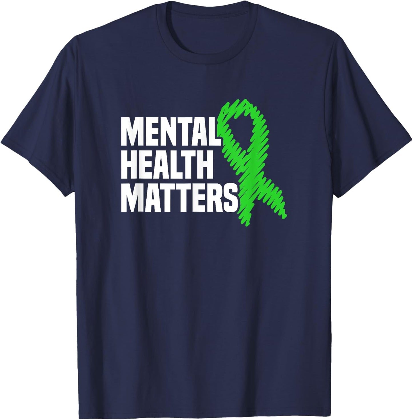Mental Health Matters Green Ribbon Mental Health Awareness T-Shirt - T-Shirt | Navy