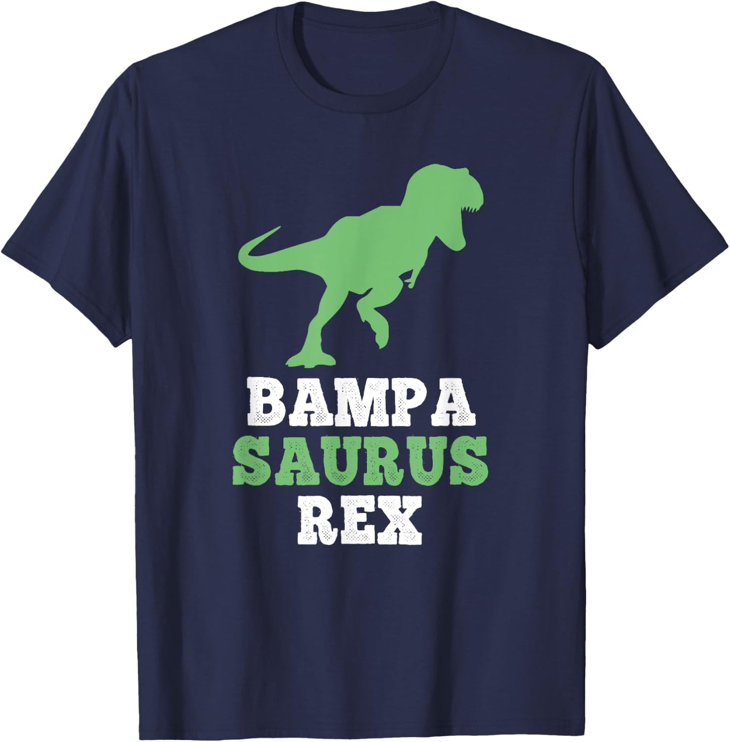 Bampa-Saurus Rex Dino Dinosaur Funny BampaSaurus T-Shirt - T-Shirt | Navy