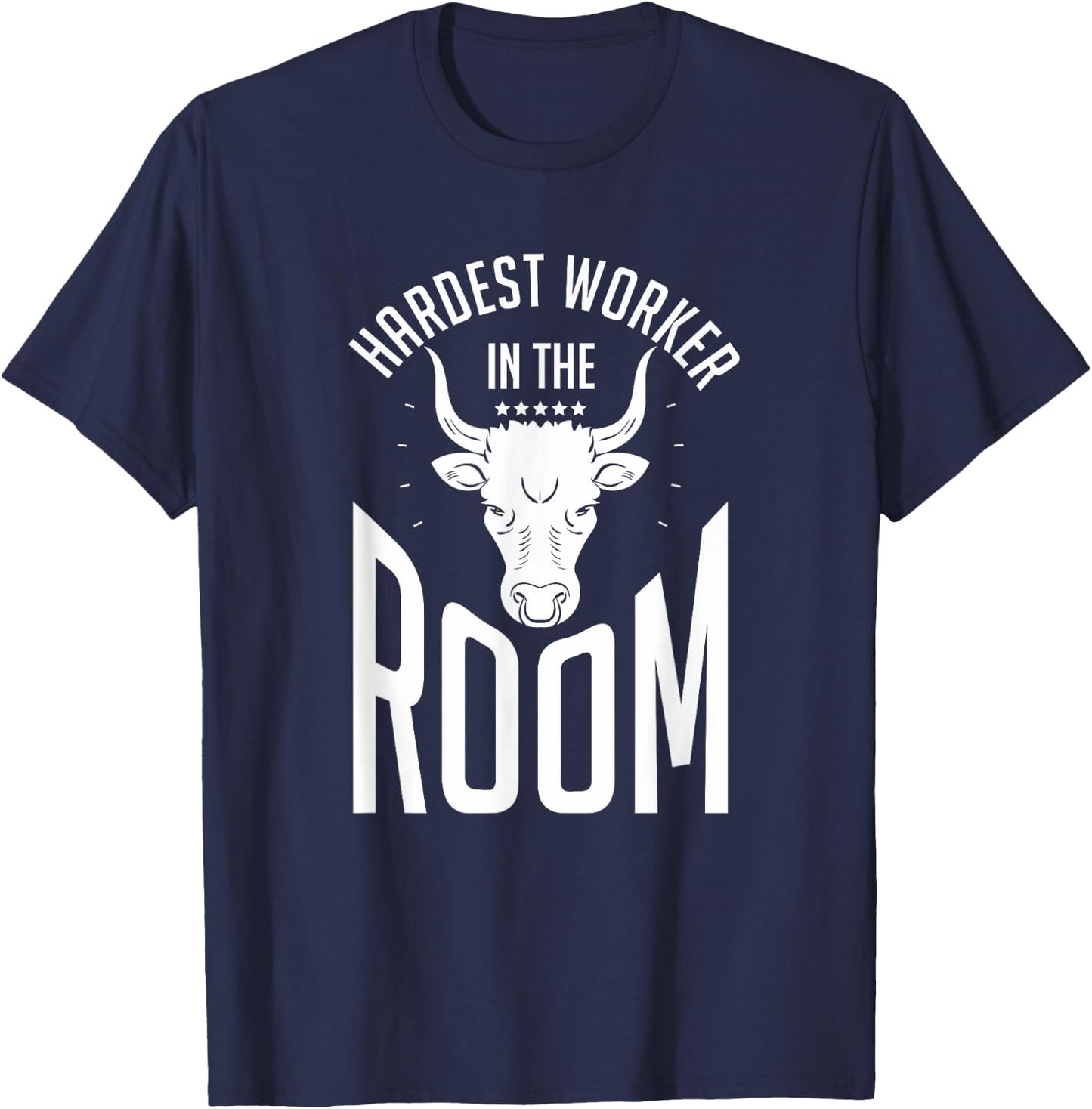 Hardest Worker In The Room | Funny Fitness Workout T-Shirt - T-Shirt | Navy