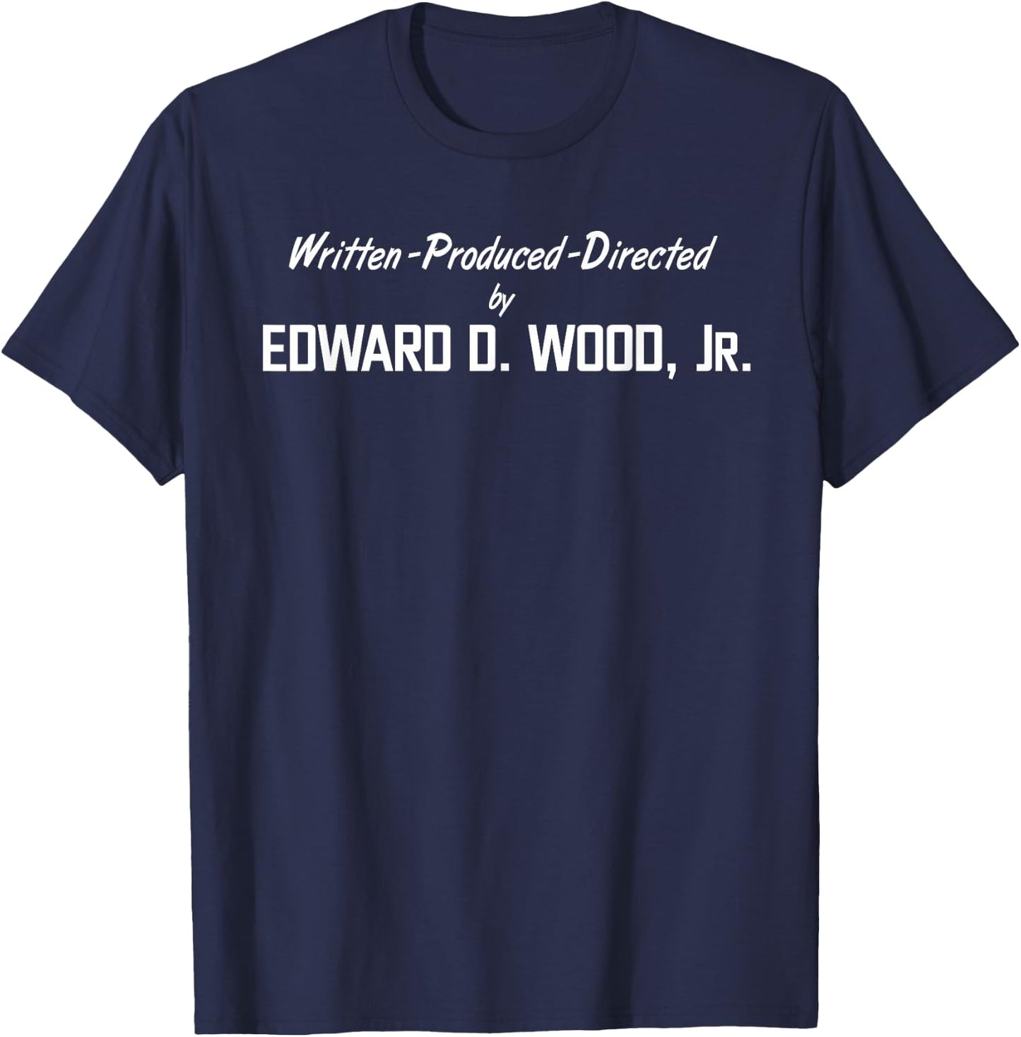 Directed by Ed Wood T-Shirt - T-Shirt | Navy