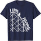 Funny I Have Potential | Cool Roller Coaster Physics Gift T-Shirt - T-Shirt | Navy