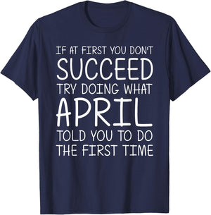 APRIL Gift Name Personalized Birthday Funny Christmas Joke T-Shirt - T-Shirt | Navy
