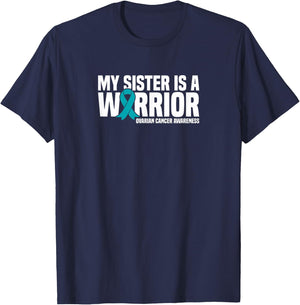 My Sister is a Warrior Teal Ribbon Ovarian Cancer Awareness T-Shirt - T-Shirt | Navy