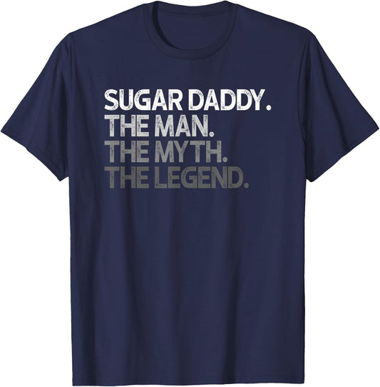 Sugar Daddy SugarDaddy The Man Myth Legend Gift T-Shirt - T-Shirt | Navy