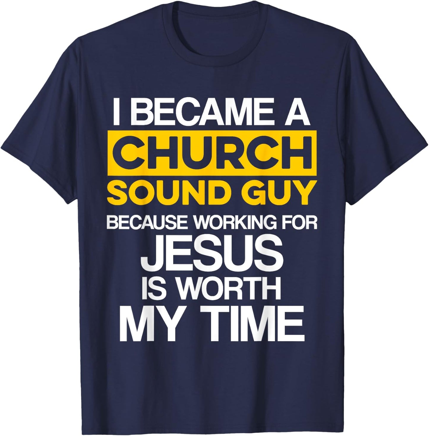 Church Sound Guy Jesus Audio Tech Engineer T-Shirt - T-Shirt | Navy