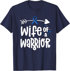 Wife of a Warrior Blue Ribbon Family Colon Cancer Awareness T-Shirt - T-Shirt | Navy