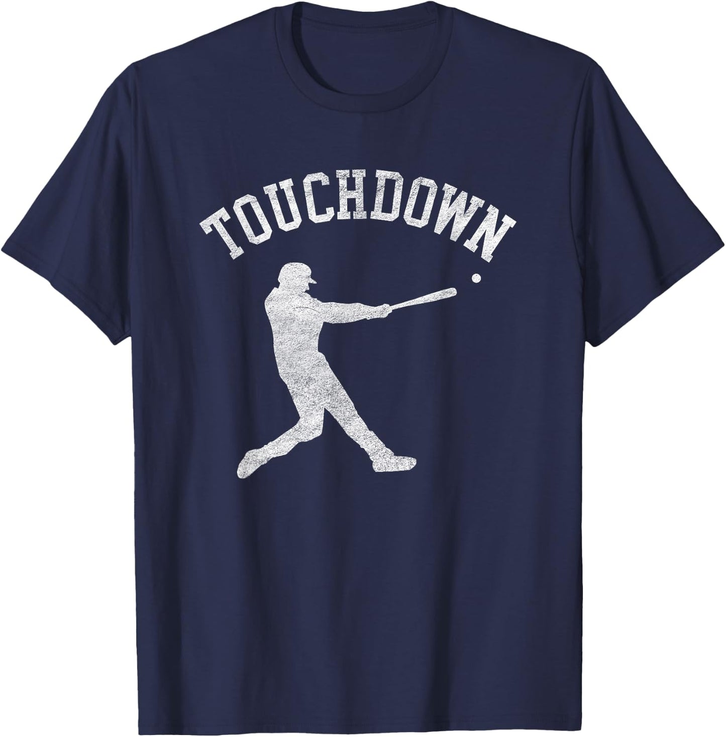 Touchdown - Baseball batter - Funny confused about sports T-Shirt - T-Shirt | Navy