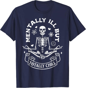 Mentally Ill But Totally Chill Mental Health Yoga Skeleton T-Shirt - T-Shirt | Navy