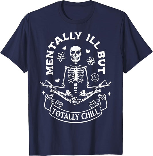 Mentally Ill But Totally Chill Mental Health Yoga Skeleton T-Shirt - T-Shirt | Navy