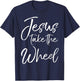P37 Design Studio Jesus Shirts Christian Faith Quote Cute Jesus Take the Wheel T-Shirt - T-Shirt | Navy