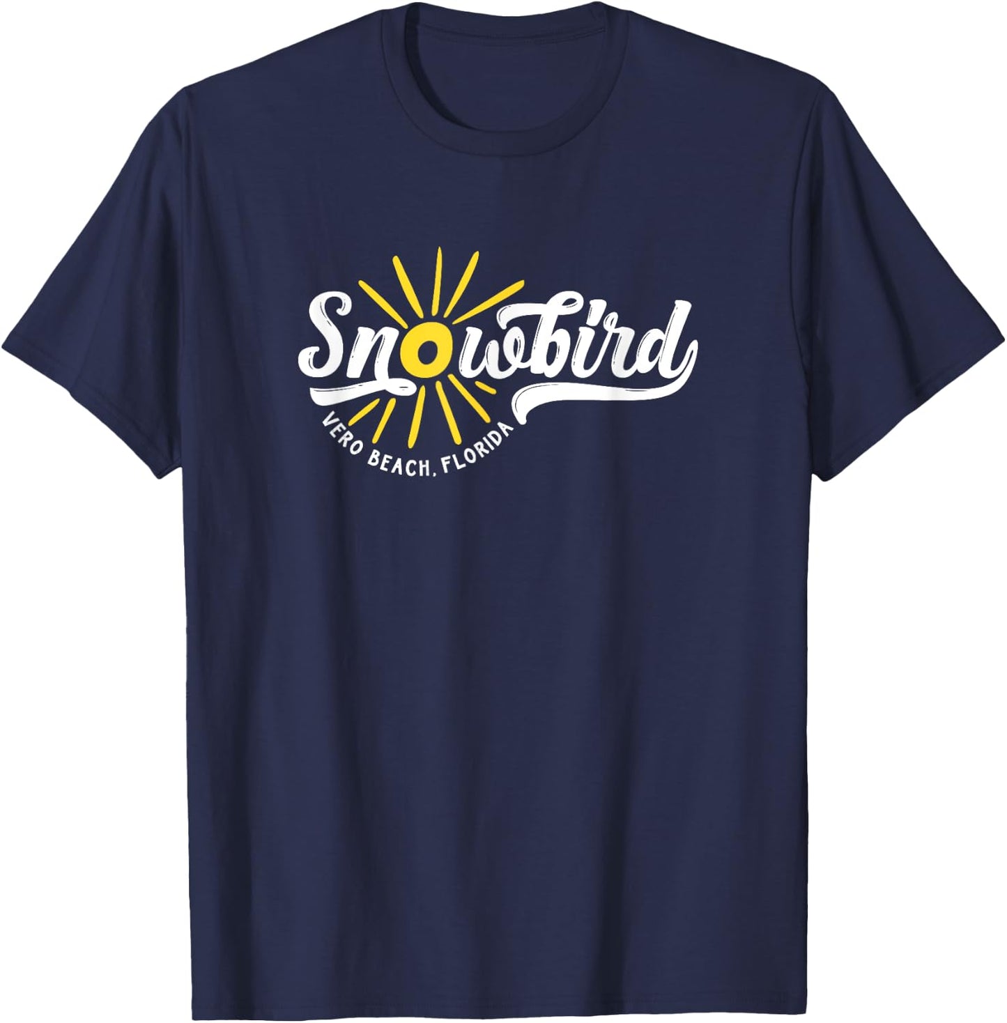 Snowbird Vero Beach Florida for the Winter T-Shirt - T-Shirt | Navy