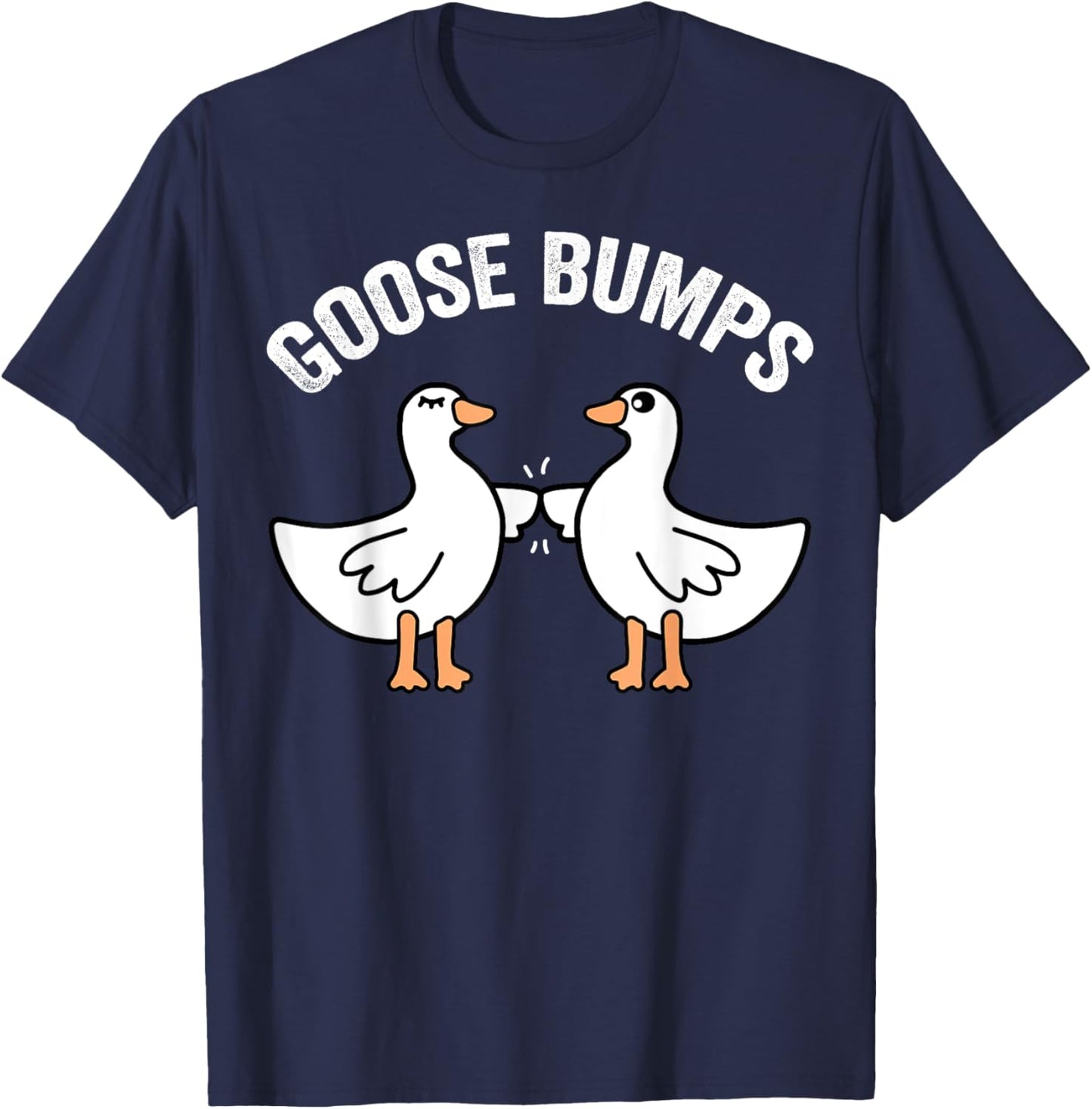 Funny Goose Bumps goosebumps fist bump geese goose mamma dad T-Shirt - T-Shirt | Navy