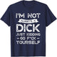 I'm Not Always A D ck Just Kidding Go F ck Yourself Saying T-Shirt - T-Shirt | Navy