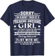 Sorry I am already taken by a freaking awesome Girl T-Shirt - T-Shirt | Navy