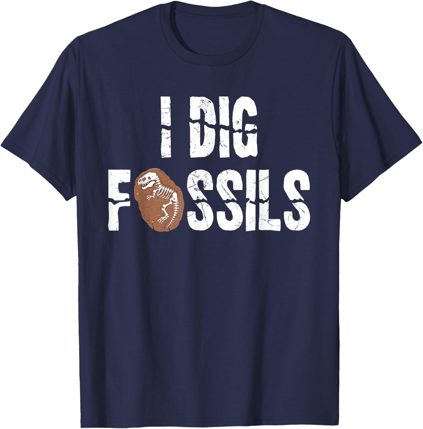 Funny I Dig Fossils Archeology Gift Dinosaur Lovers gift T-Shirt - T-Shirt | Navy