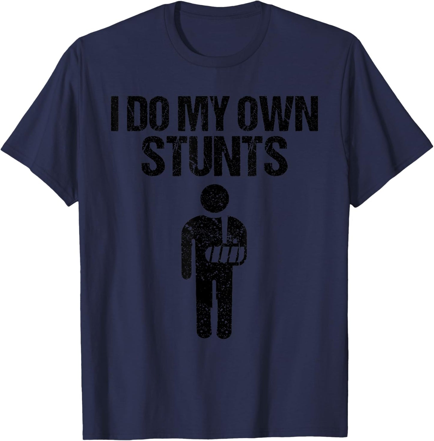 Funny I Do My Own Stunts | Broken Arm Get Well Gift Kids T-Shirt - T-Shirt | Navy
