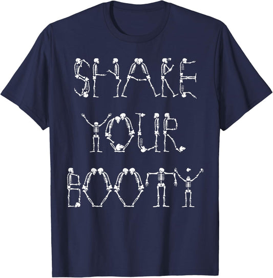 Shake Your BOOTy Funny Skeleton Halloween Gifts T-Shirt - T-Shirt | Navy