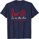Love Is In The Air Try Not To Breathe Funny Anti-Valentines T-Shirt - T-Shirt | Navy