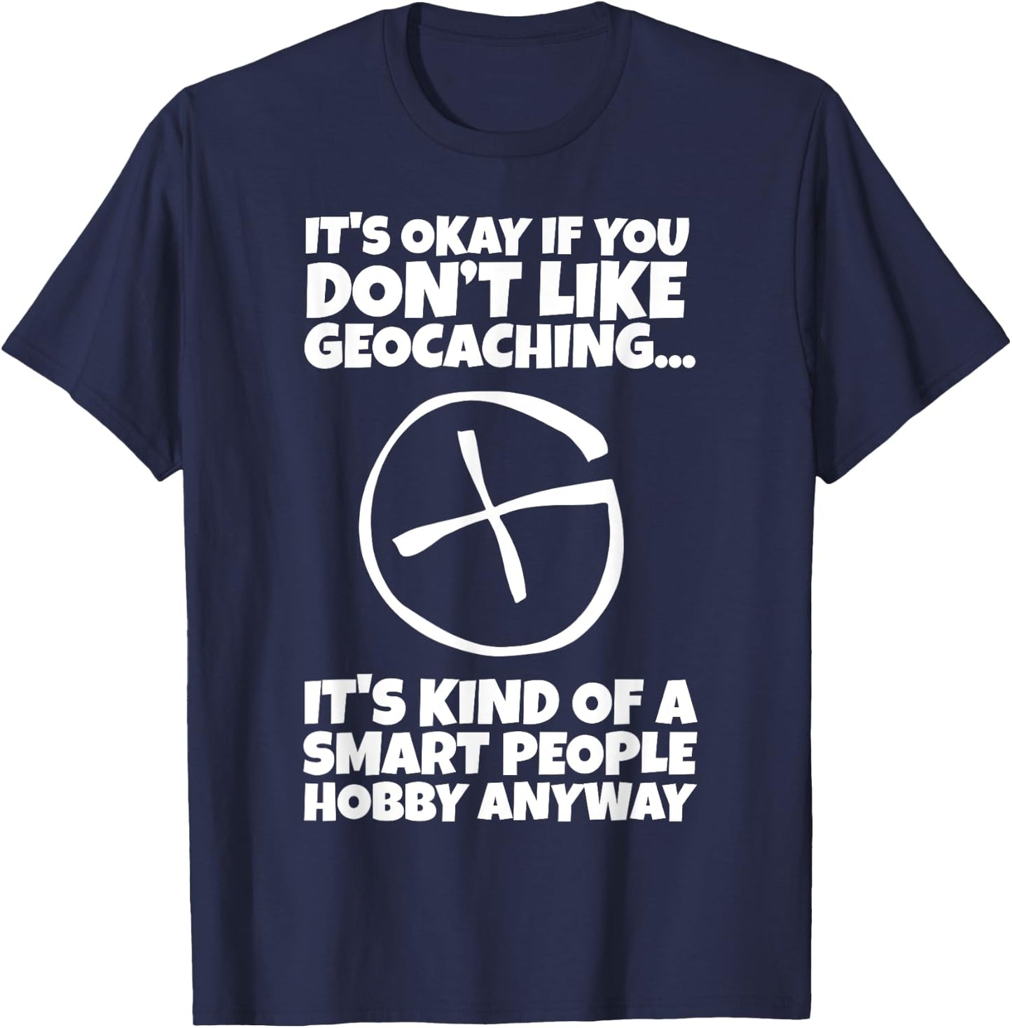 Geocaching GPS Container Supplies Treasure Hunting Gear T-Shirt - T-Shirt | Navy