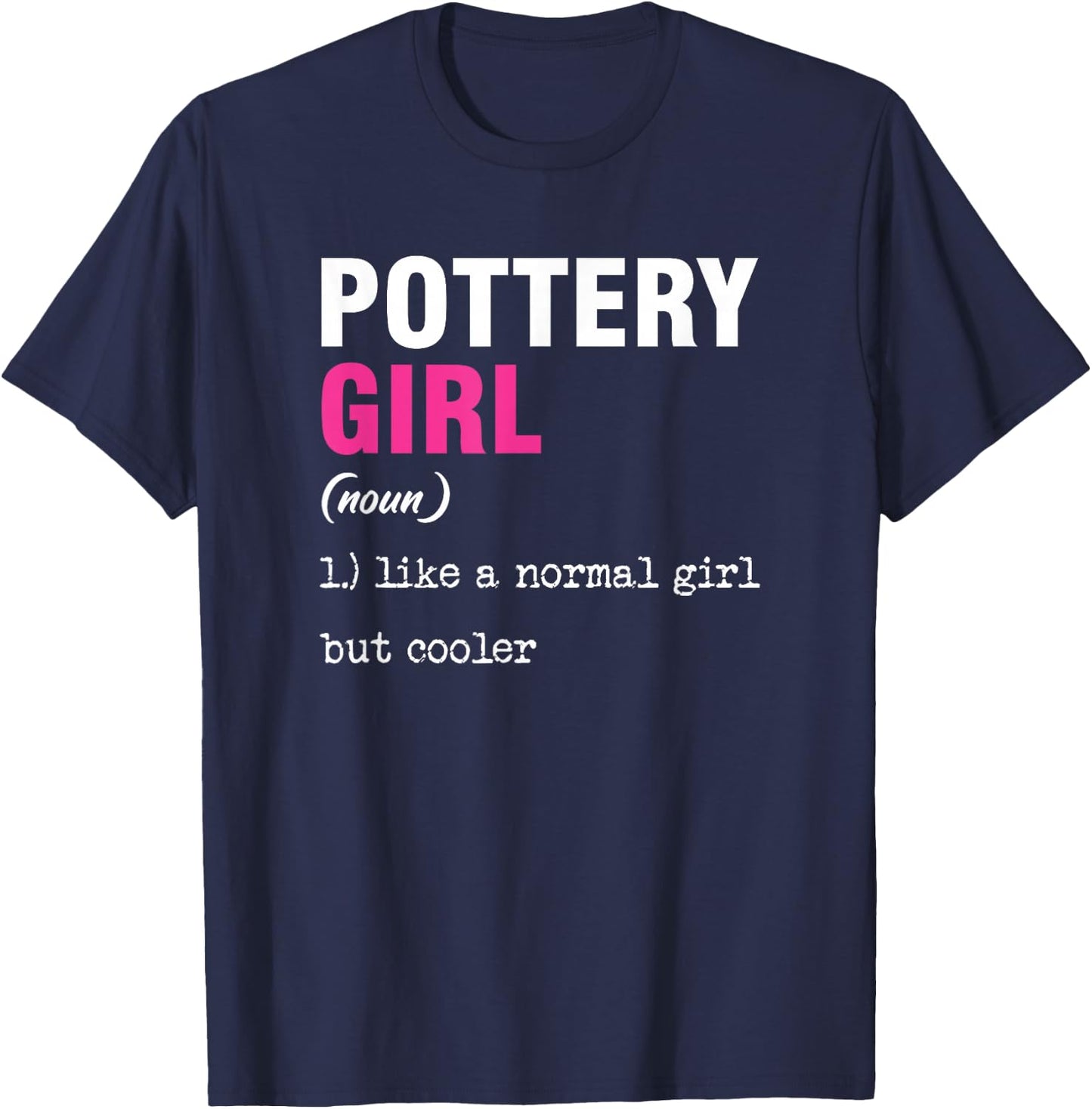 Potteress Ceramic Pottery Pottery Handmade Clay Gift T-Shirt - T-Shirt | Navy