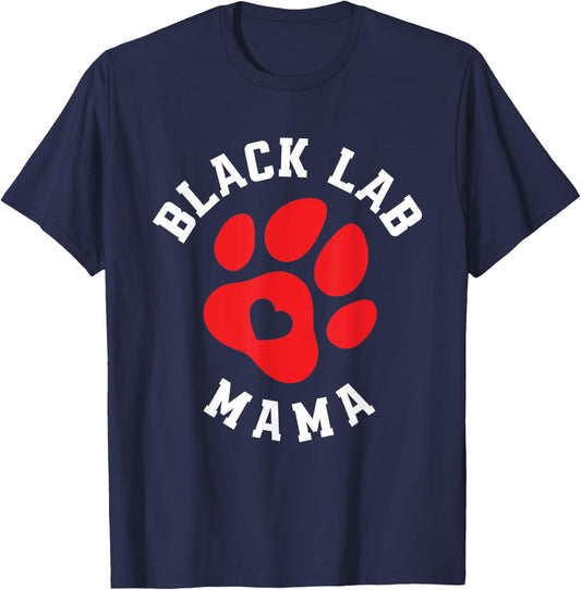 Cute Black Lab Mama Labrador Mom Dog Owner Funny Labrador T-Shirt - T-Shirt | Navy