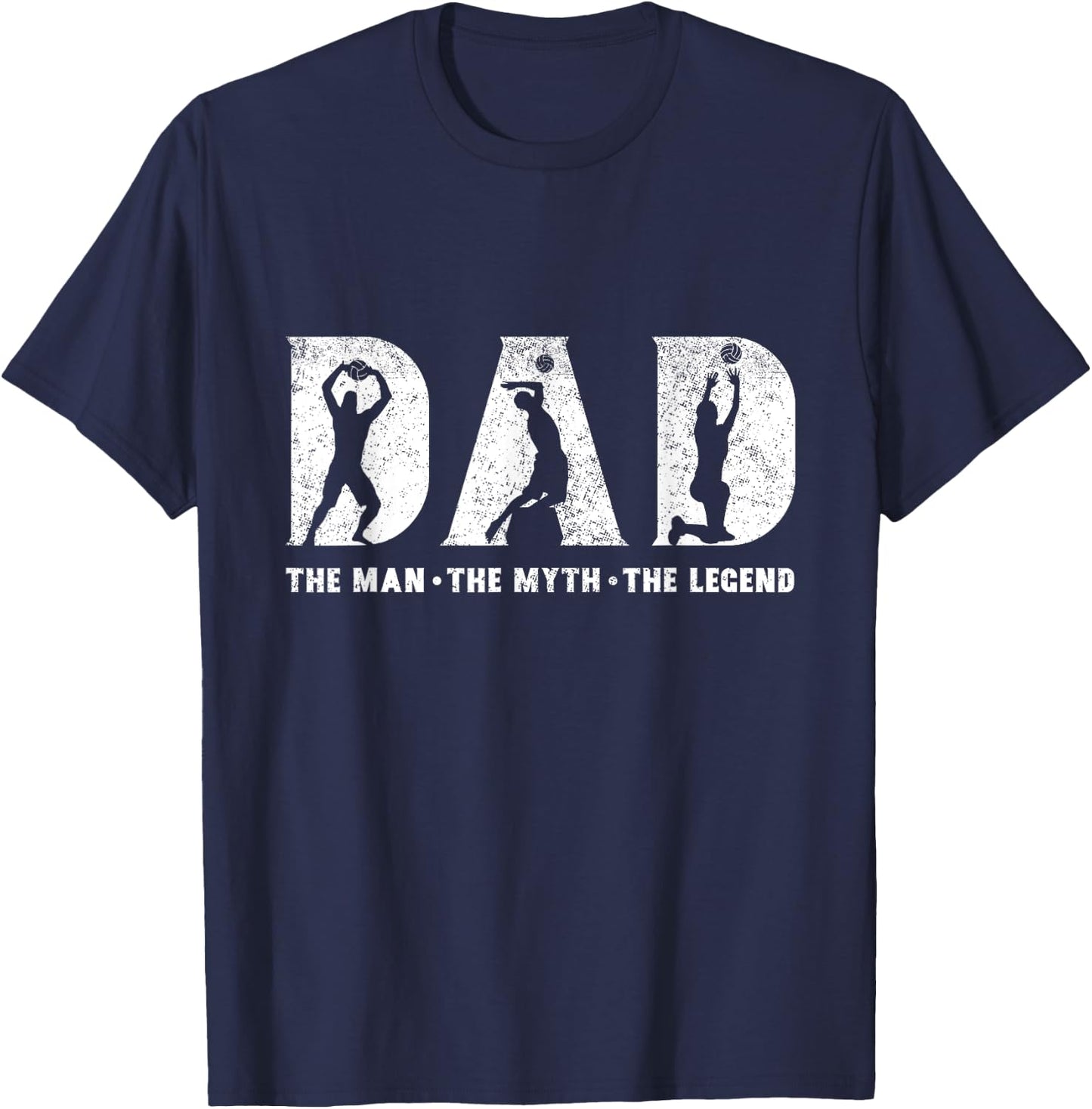 Volleyball Dad The Man The Myth The Legend Father's Day T-Shirt - T-Shirt | Navy
