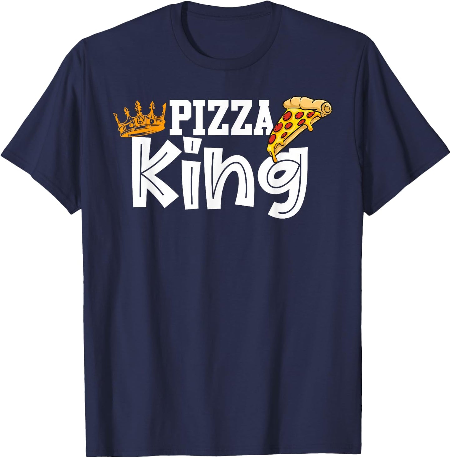 Pizza king crown and pizza funny pizza T-Shirt - T-Shirt | Navy