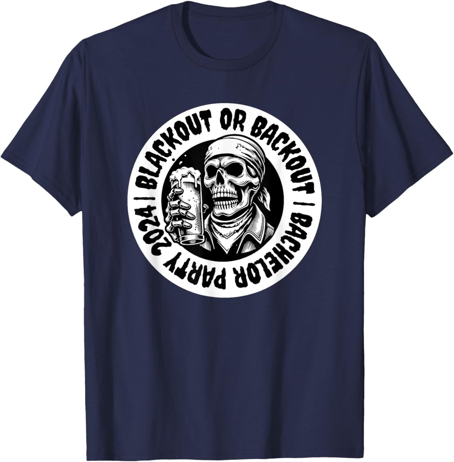 Funny Bachelor Party Blackout Skull Beer Groomsmen T-Shirt - T-Shirt | Navy