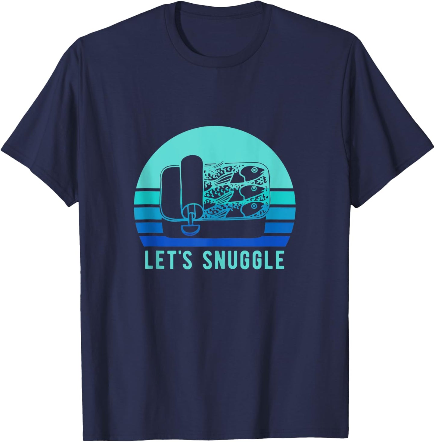 Retro Sardine Funny Lets Snuggle Vintage Fish T-Shirt - T-Shirt | Navy