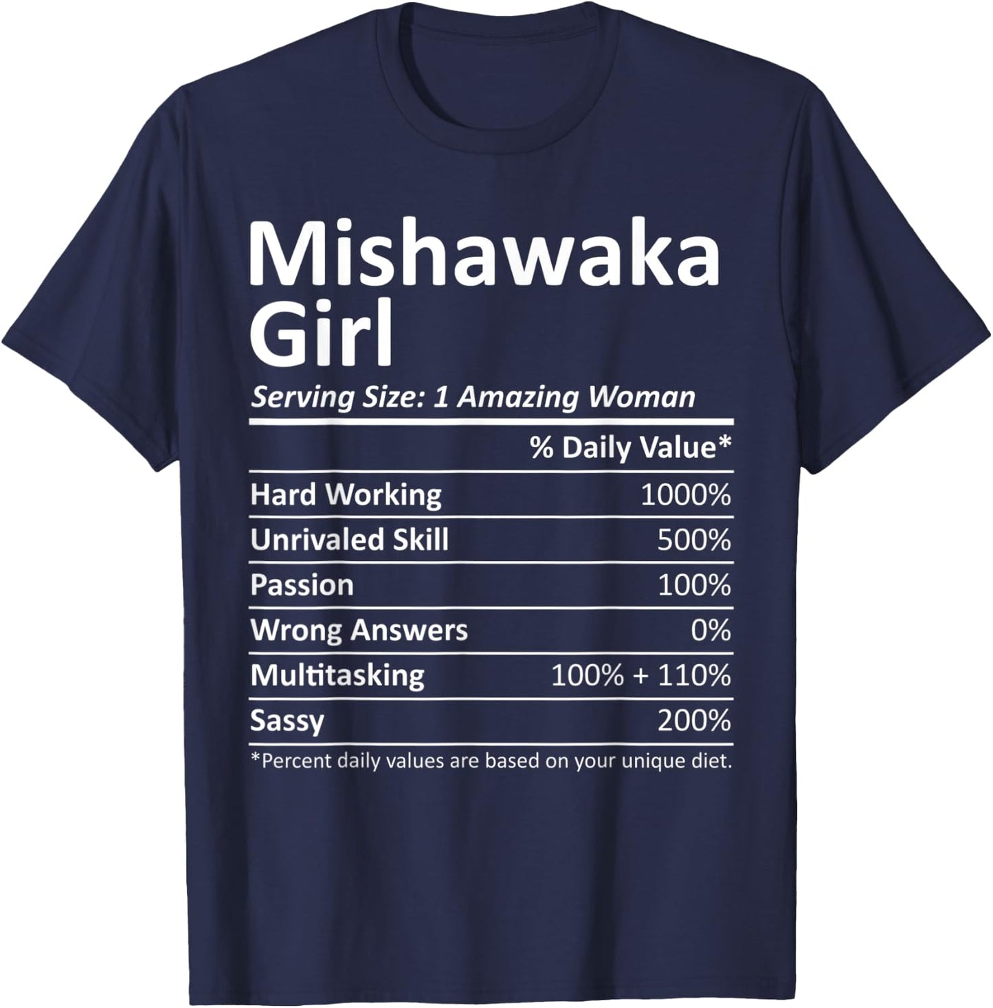 MISHAWAKA GIRL IN INDIANA Funny City Home Roots USA Gift T-Shirt - T-Shirt | Navy