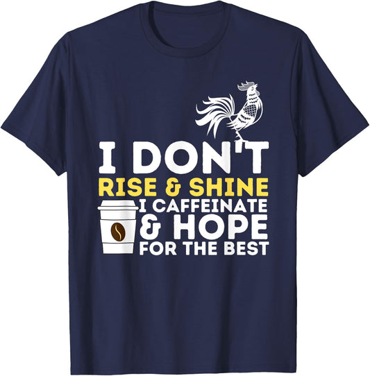 I Caffeinate & Hope For The Best - Coffee Lover Caffeine T-Shirt - T-Shirt | Navy