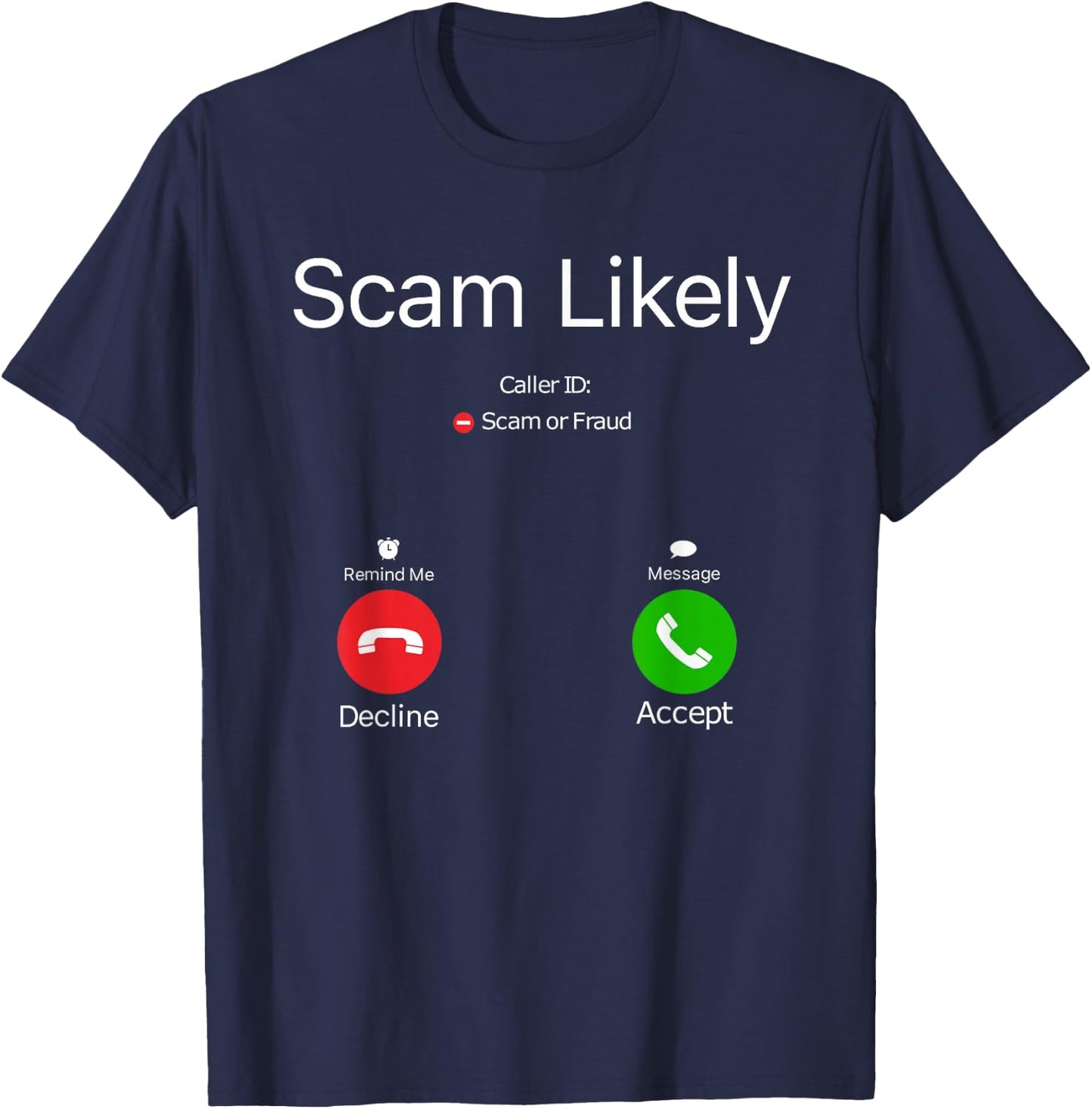 Scam Likely T-Shirt - T-Shirt | Navy
