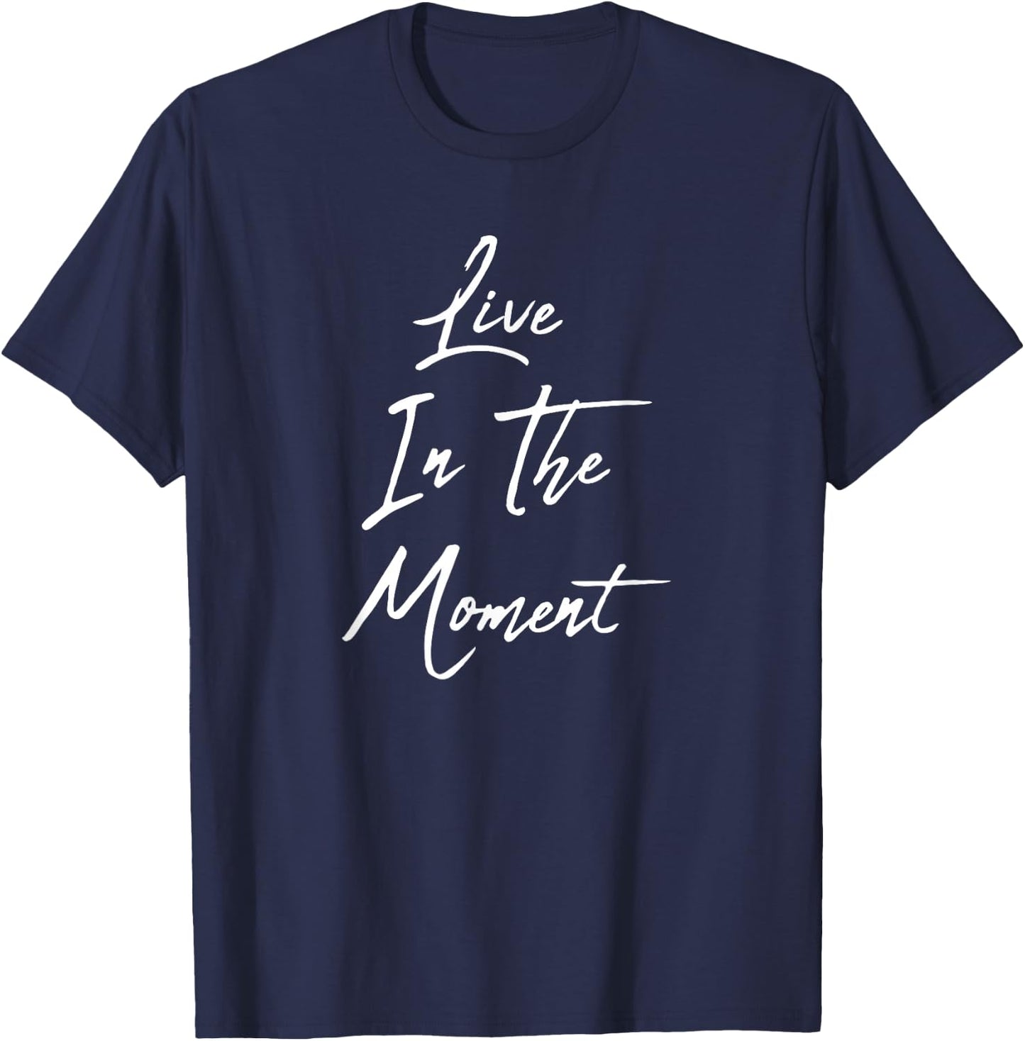 Live In The Moment T-Shirt - T-Shirt | Navy