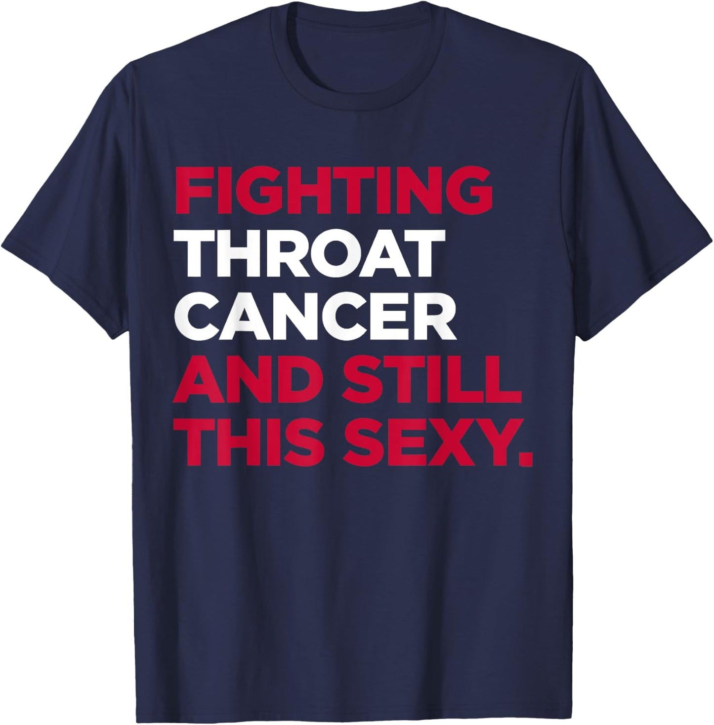 Throat Cancer Shirt | Throat Cancer Awareness Gift T-Shirt - T-Shirt | Navy