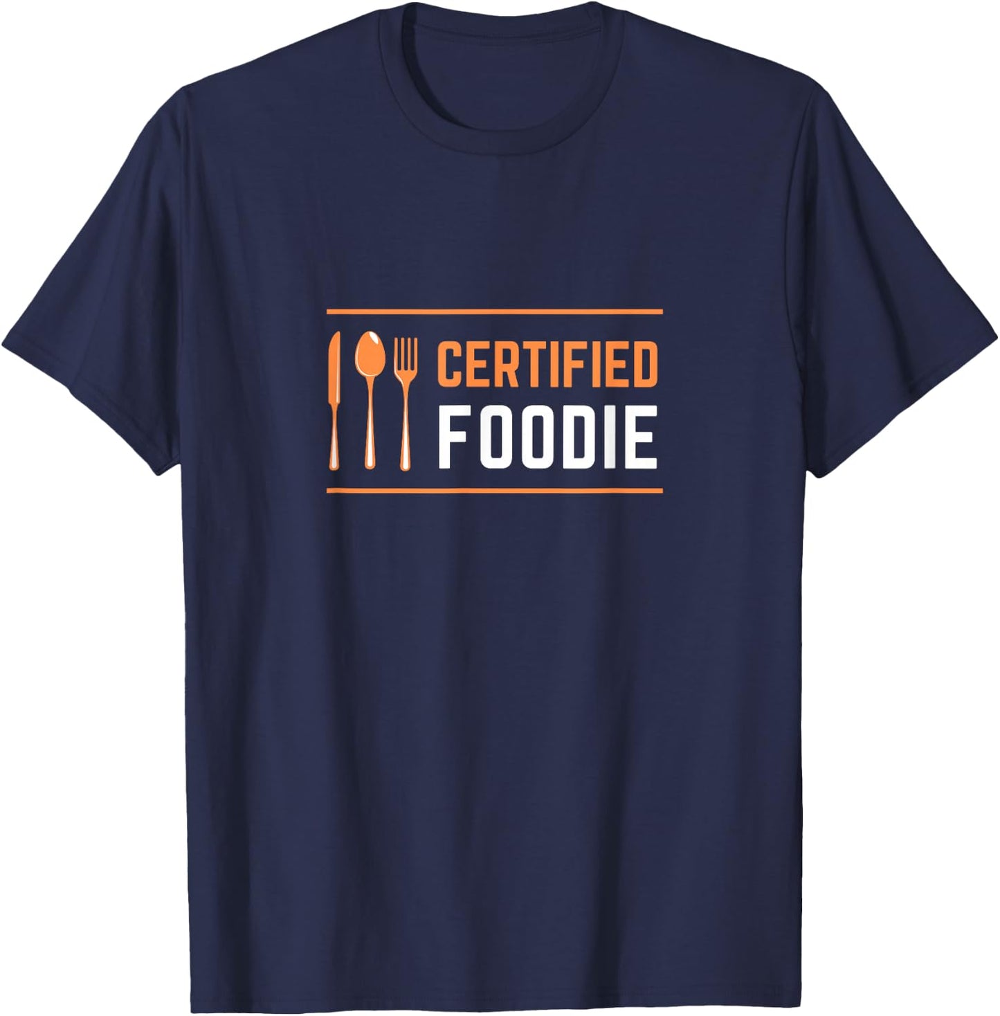 Certified Foodie Funny Designs for Food and Snack Lovers T-Shirt - T-Shirt | Navy