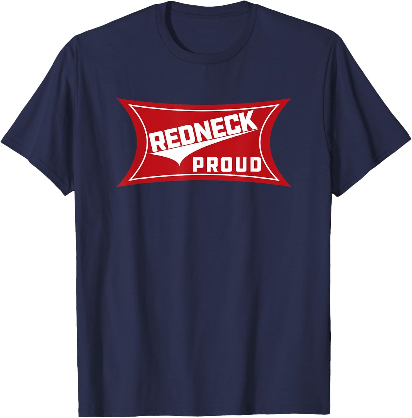 Redneck Proud | Southern Pride T-Shirt - T-Shirt | Navy