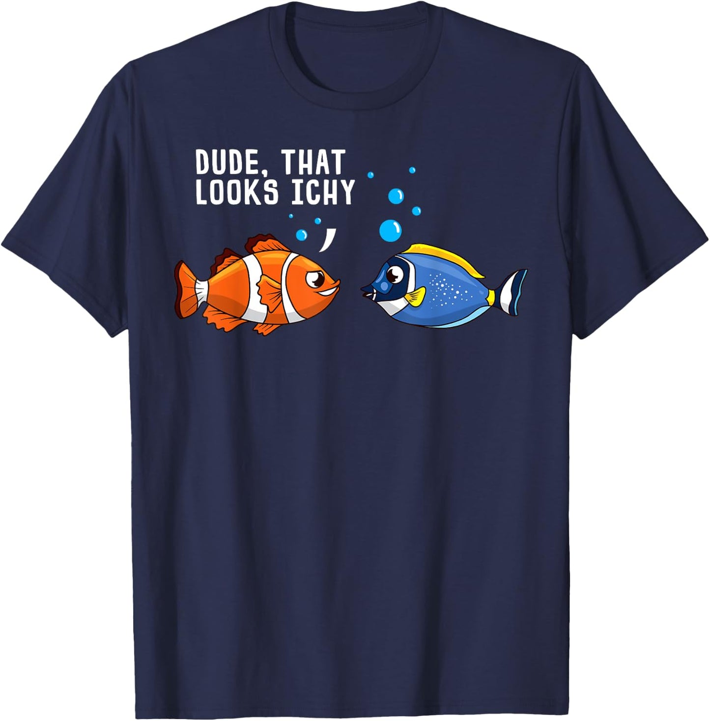 That Looks Ichy White Spot Ich Funny Aquarium Reef Aquarist T-Shirt - T-Shirt | Navy