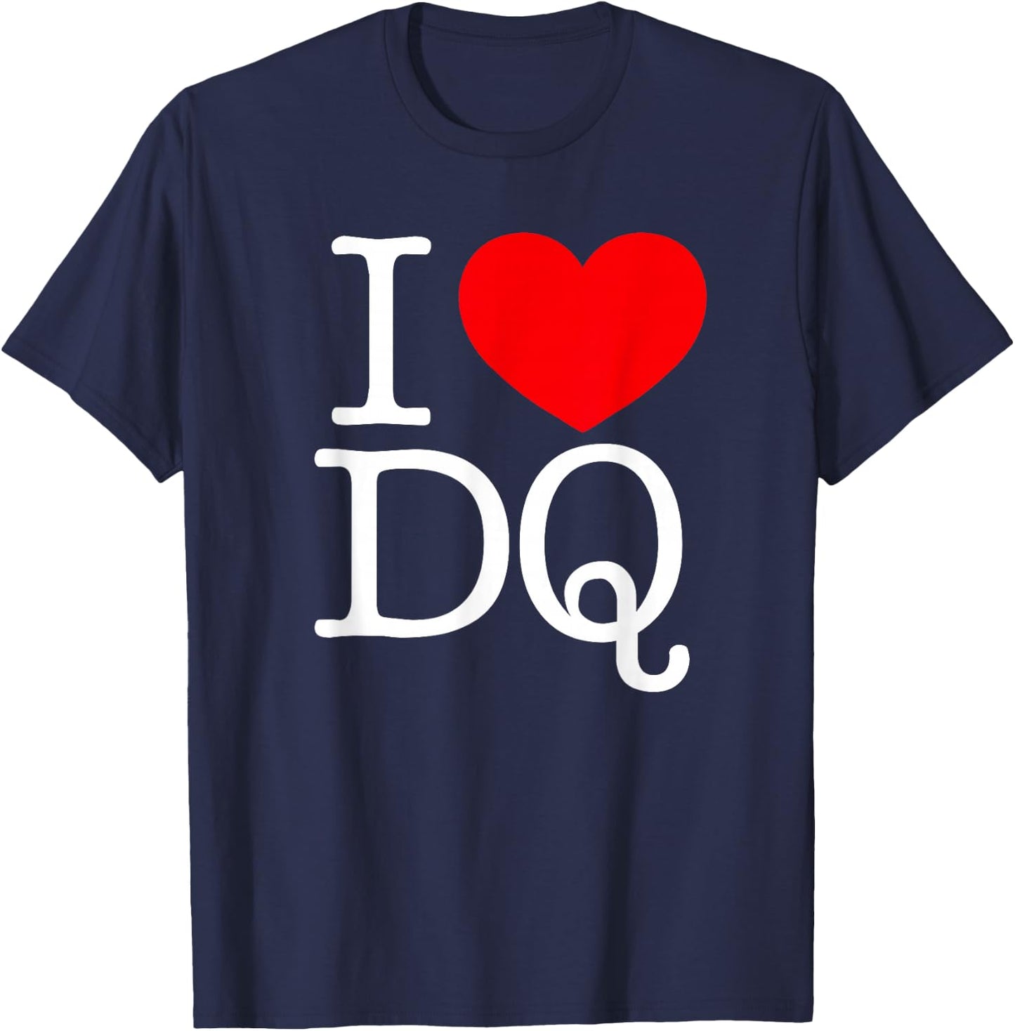 I Love (Heart) DQ T-Shirt - T-Shirt | Navy
