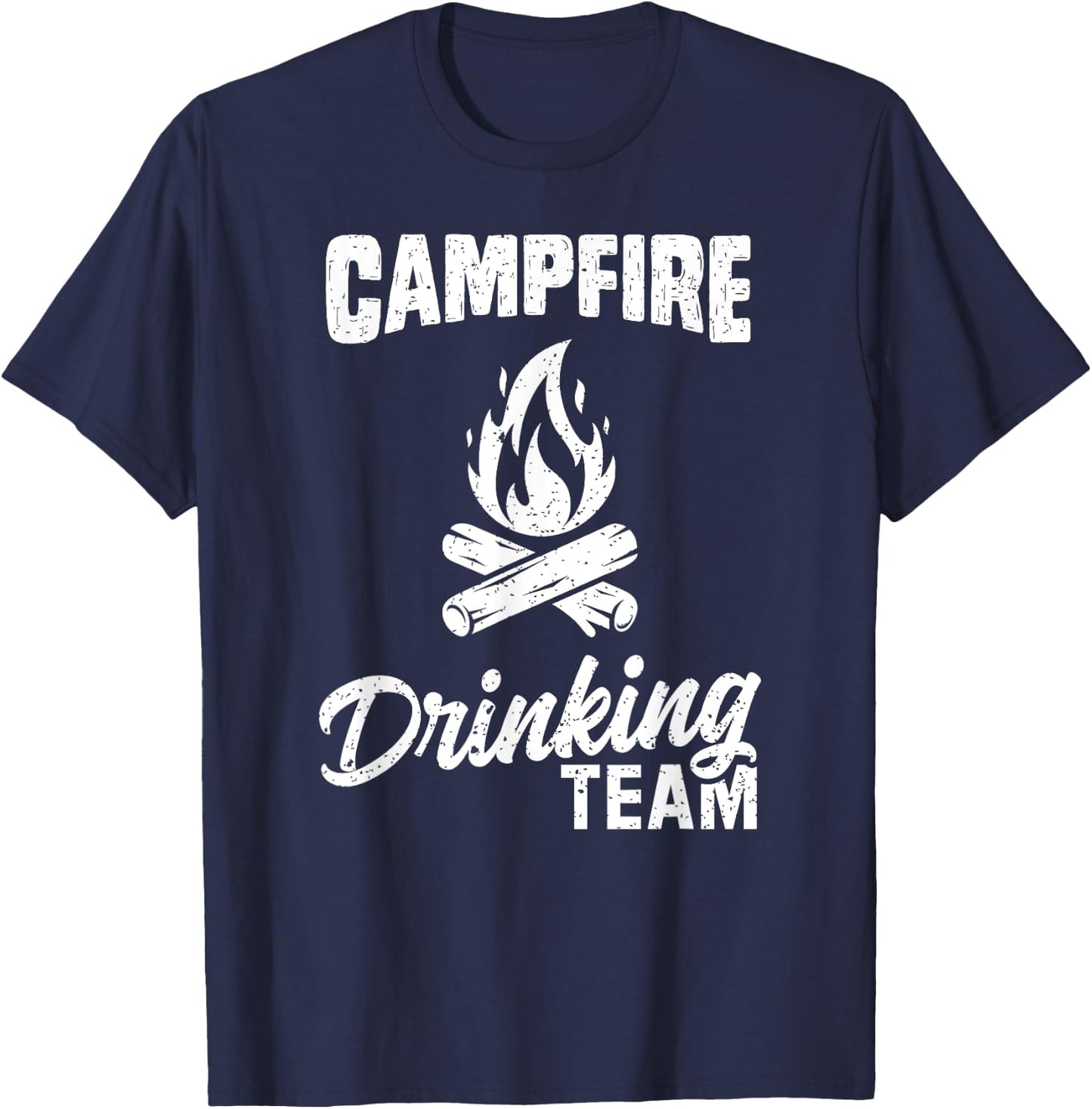 Campfire Drinking Team T Shirt Camping Lover Camper Funny T-Shirt - T-Shirt | Navy