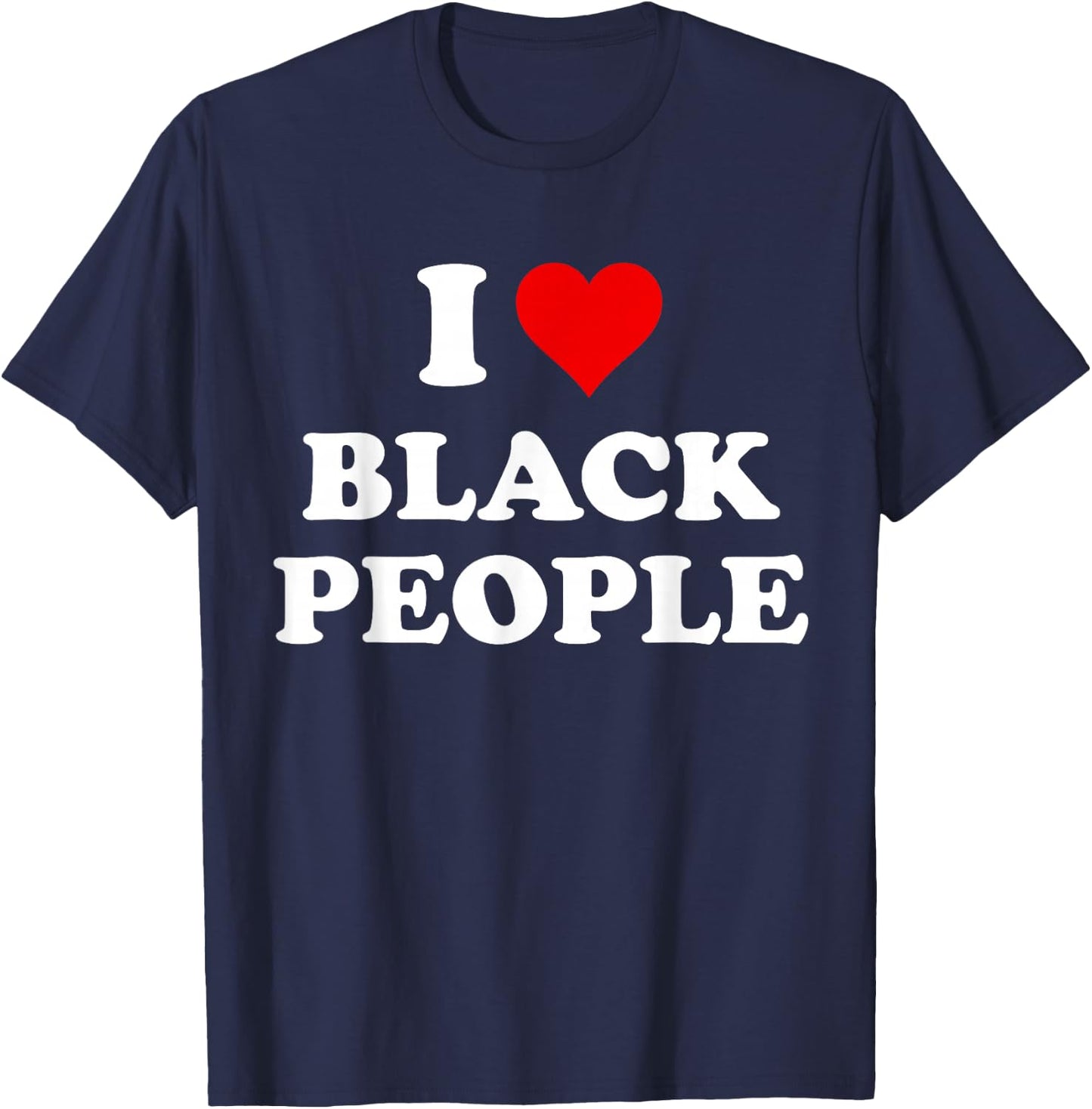 I Love Black People ,Black Pride ,Melanin Poppin T-Shirt - T-Shirt | Navy