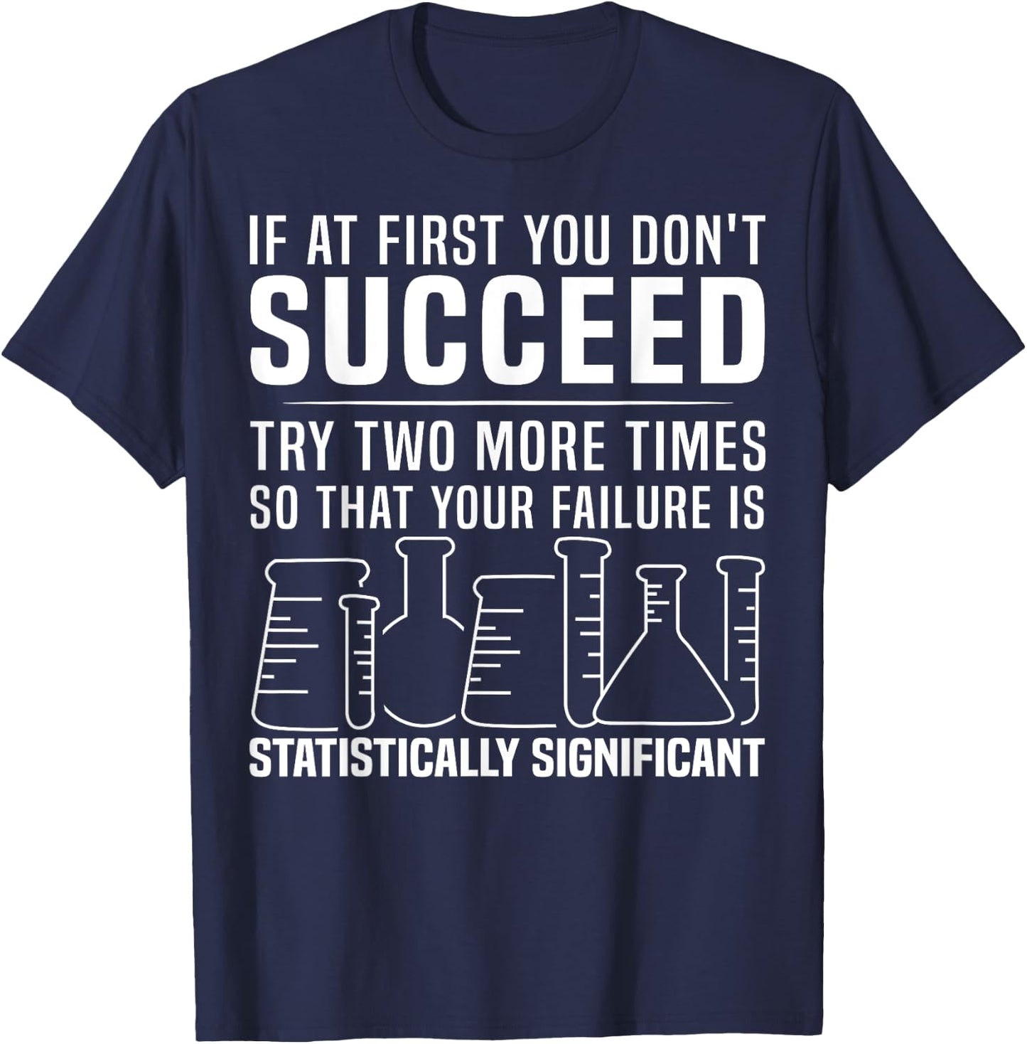 Funny Statistics Science Pun Gift Women Chemistry T-Shirt - T-Shirt | Navy
