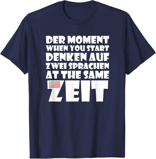 Der Moment When You Start Denken Sprachen | Funny German USA T-Shirt - T-Shirt | Navy