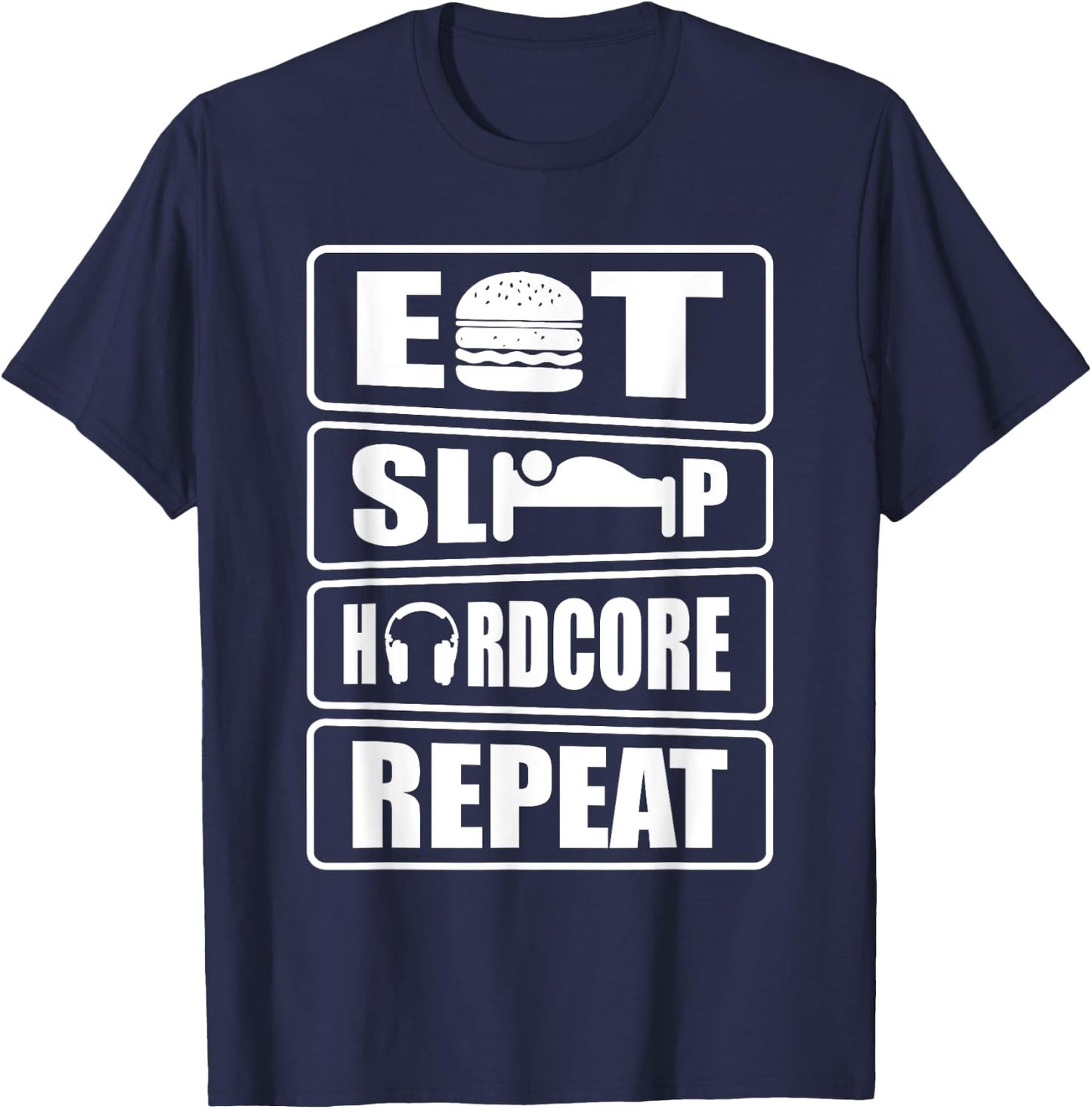 Eat sleep hardcore repeat techno rave festival T-Shirt - T-Shirt | Navy