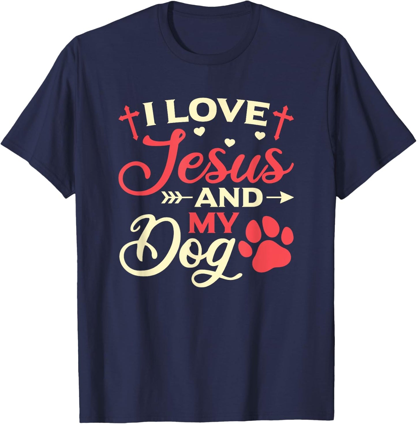 I Love Jesus And My Dog Religious Dog Owner Men Women T-Shirt - T-Shirt | Navy