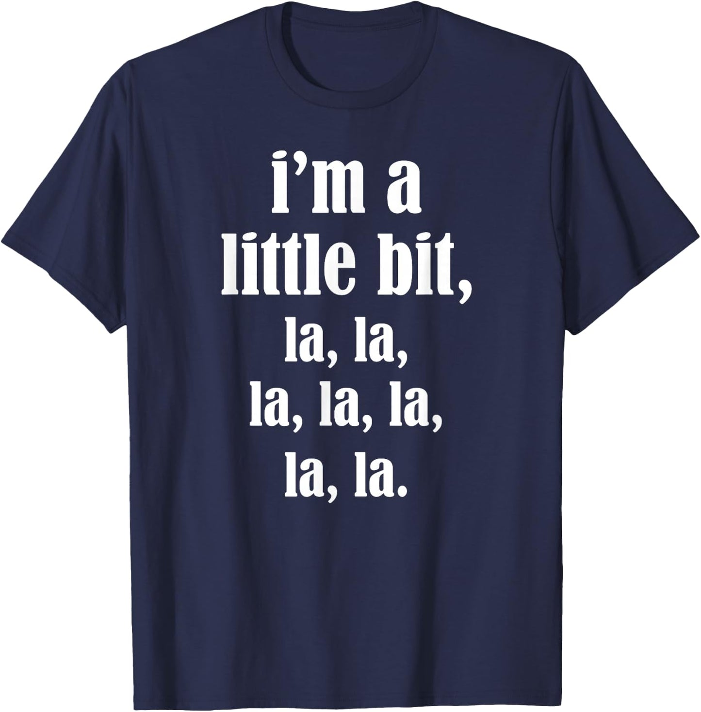 Ich bin ein bisschen, La, La T-Shirt - T-Shirt | Navy