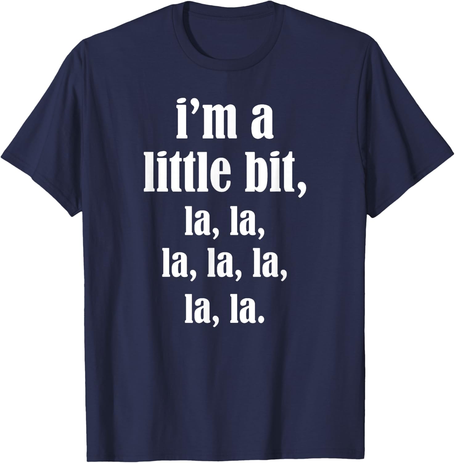 Ich bin ein bisschen, La, La T-Shirt - T-Shirt | Navy