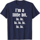 Ich bin ein bisschen, La, La T-Shirt - T-Shirt | Navy