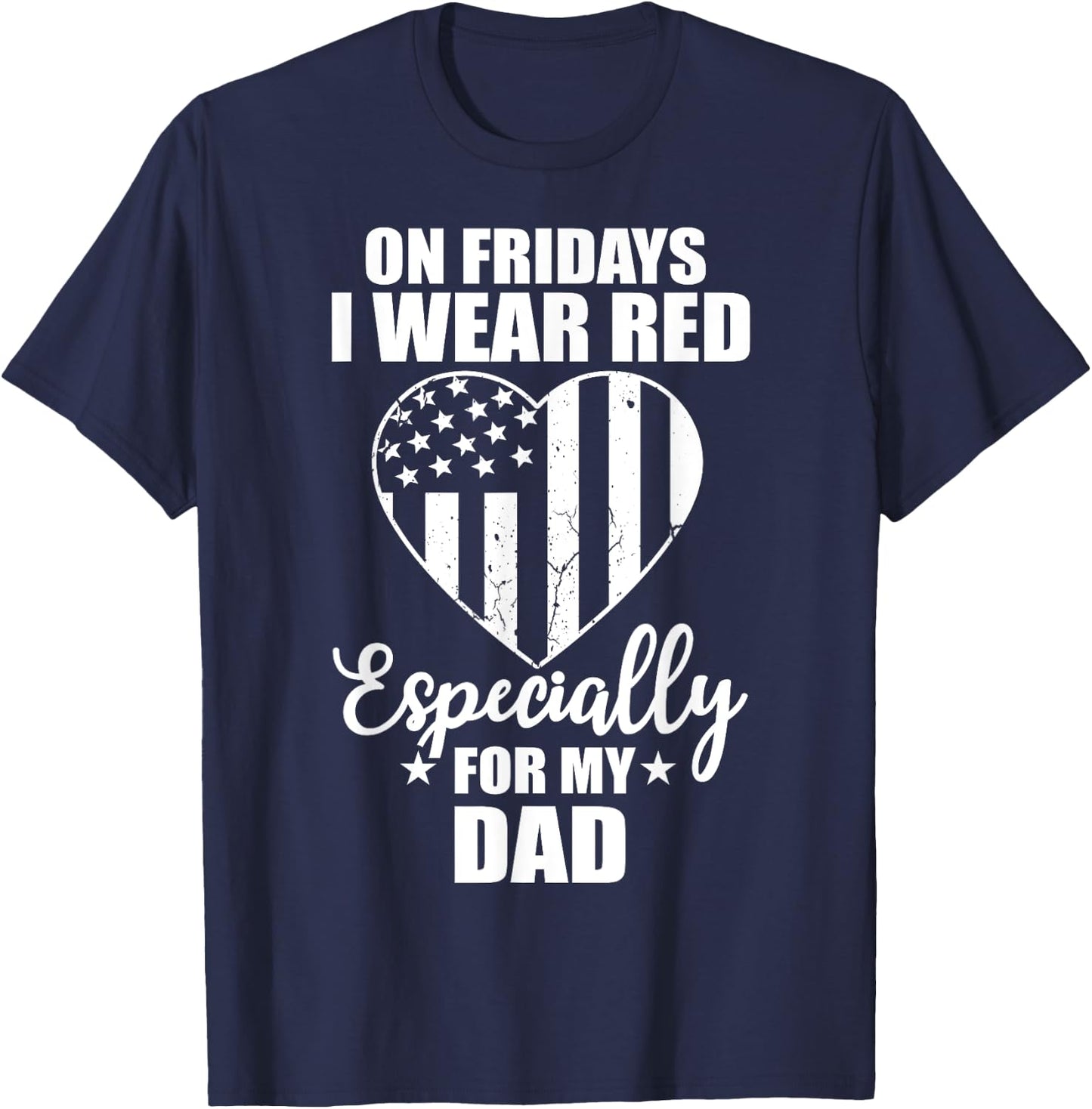 Wear Red For My Dad On Friday Military Daddy Deployed Father T-Shirt - T-Shirt | Navy